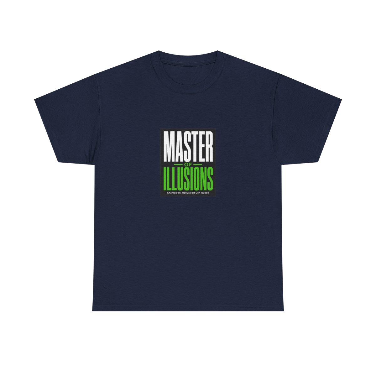 Chameleon: Hollywood Con Queen "Master of Illusions" Unisex Tee - Official T-Shirts merchandise