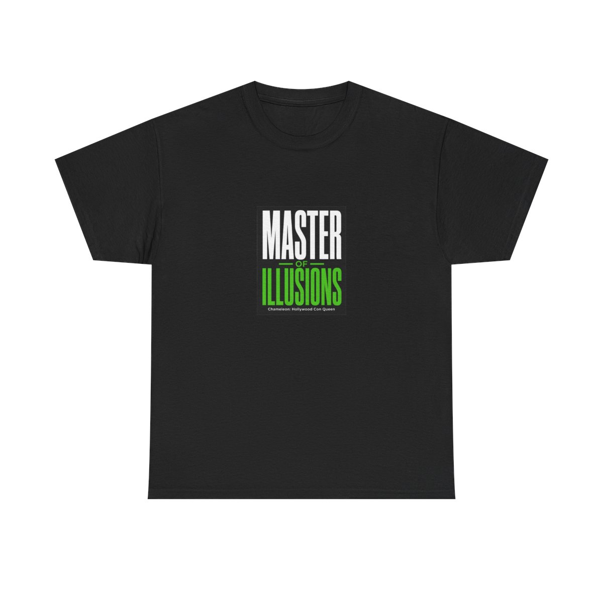 Chameleon: Hollywood Con Queen "Master of Illusions" Unisex Tee — official Chameleon: Hollywood Con Queen T-Shirts