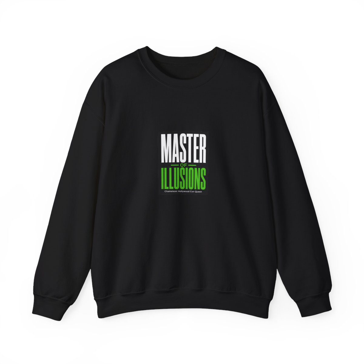 Chameleon: Hollywood Con Queen "Master of Illusions" Crewneck — official Chameleon: Hollywood Con Queen Sweatshirts