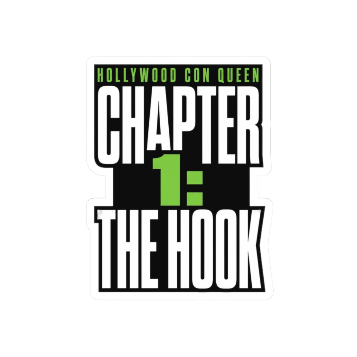 Chameleon: Hollywood Con Queen "Chapter 1: The Hook" Sticker - Official Stickers merchandise